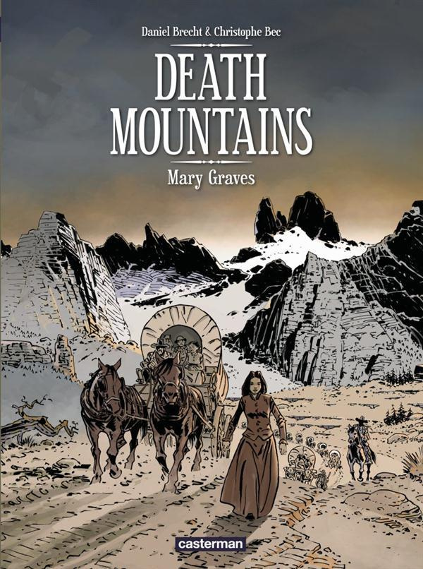 brecht-daniel-3b-bec-christophe-death-mountains-tome-1-mary-graves_0