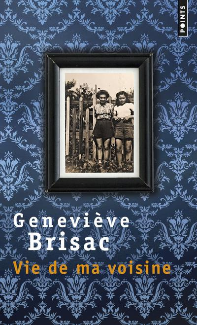 brisac-genevieve-vie-de-ma-voisine_0