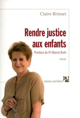 brisset-claire-3b-rufo-marcel-rendre-justice-aux-enfants_0