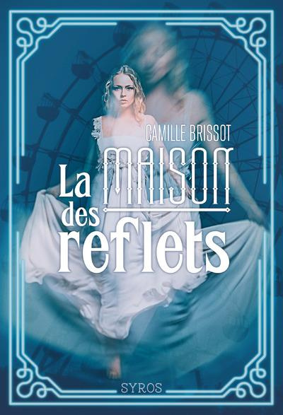brissot-camille-la-maison-des-reflets_0