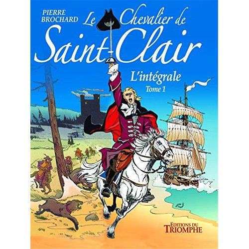 brochard-pierre-3b-cance-louis-le-chevalier-de-saint-clair-l-integrale-tome-1-le-complot-3b-le-serment-du-chevalier-3b-l-epopee-du_0