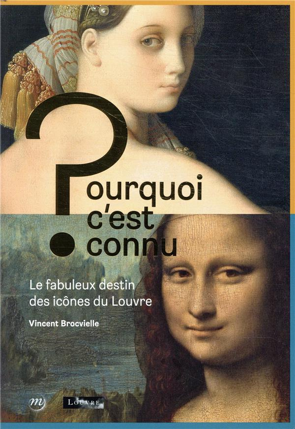 brocvielle-vincent-pourquoi-c-est-connu-le-fabuleux-destin-des-icones-du-louvre_0