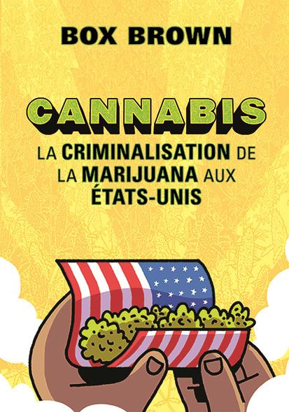 brown-box-3b-saint-martin-lori-3b-gagne-paul-cannabis-la-criminalisation-de-la-marijuana-aux-etats-unis_0