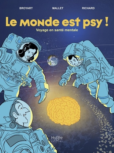 broyart-benoit-richard-laurent-mallet-jasmina-le-monde-est-psy-voyage-en-sante-mentale_0