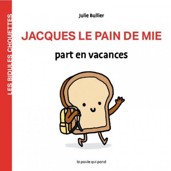 bullier-julie-jacques-le-pain-de-mie-part-en-vacances_0
