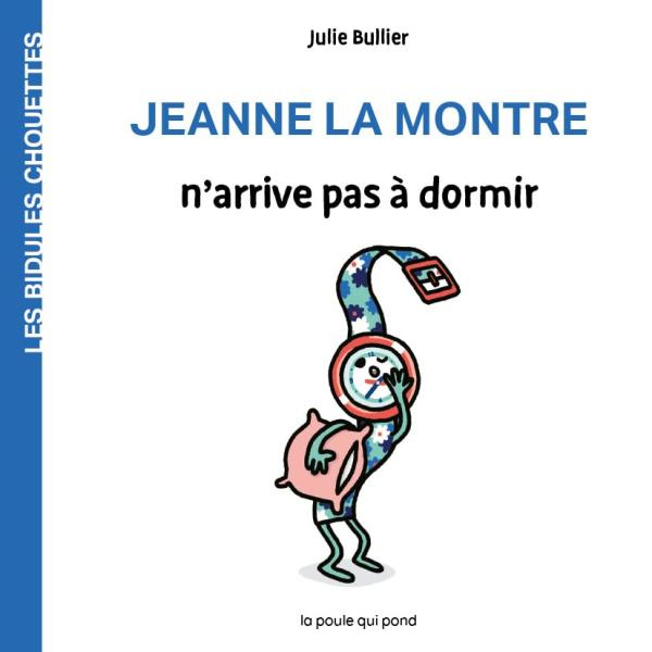 bullier-julie-jeanne-la-montre-n-arrive-pas-a-dormir_0