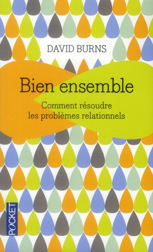 burns-david-3b-filliozat-isabelle-3b-confuron-anne-bien-ensemble-comment-resoudre-les-problemes-operationnels_0