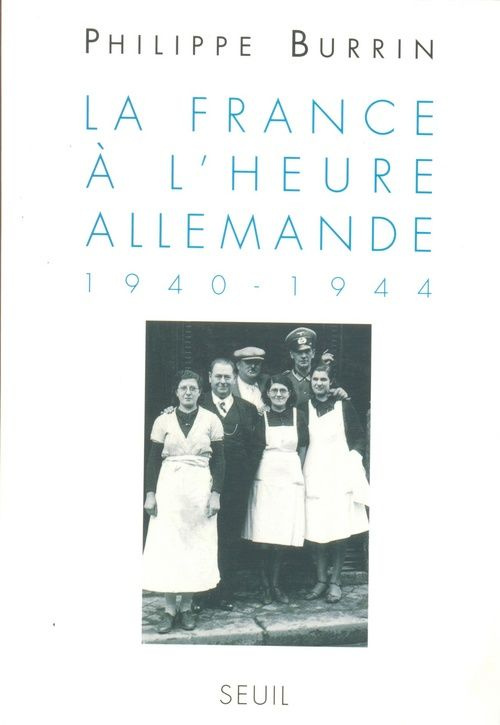 burrin-philippe-la-france-a-l-heure-allemande-1940-1944_0