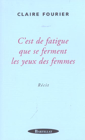 c-est-de-fatigue-que-se-ferment-les-yeux-des-femmes_0