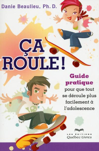 ca-roule-guide-pratique-pour-que-tout-se-deroule-plus-facilement-a-l-adolescence-2e-edition_0