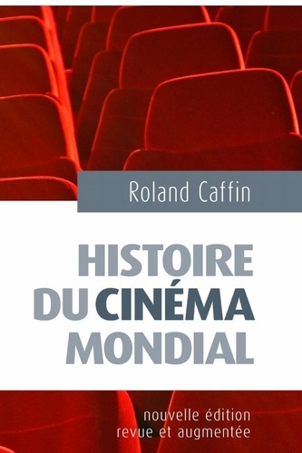 caffin-roland-histoire-du-cinema-mondial_0