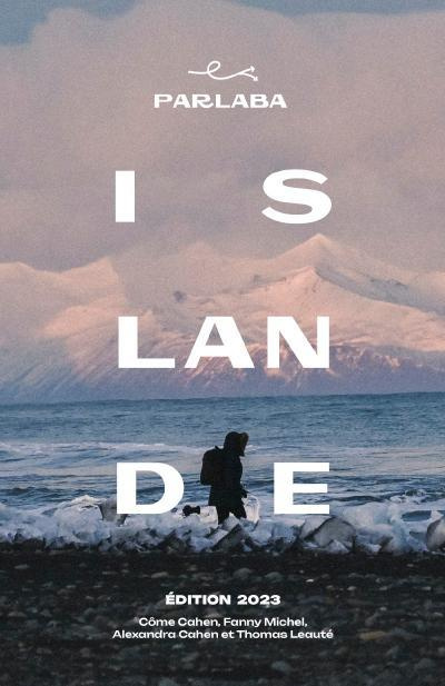 cahen-come-3b-michel-fanny-3b-cahen-alexandra-3b-leau-guide-parlaba-islande-edition-2023_0