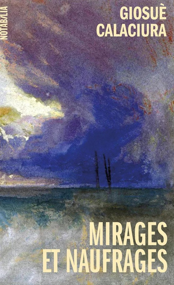 calaciura-giosue-mirages-et-naufrages_0