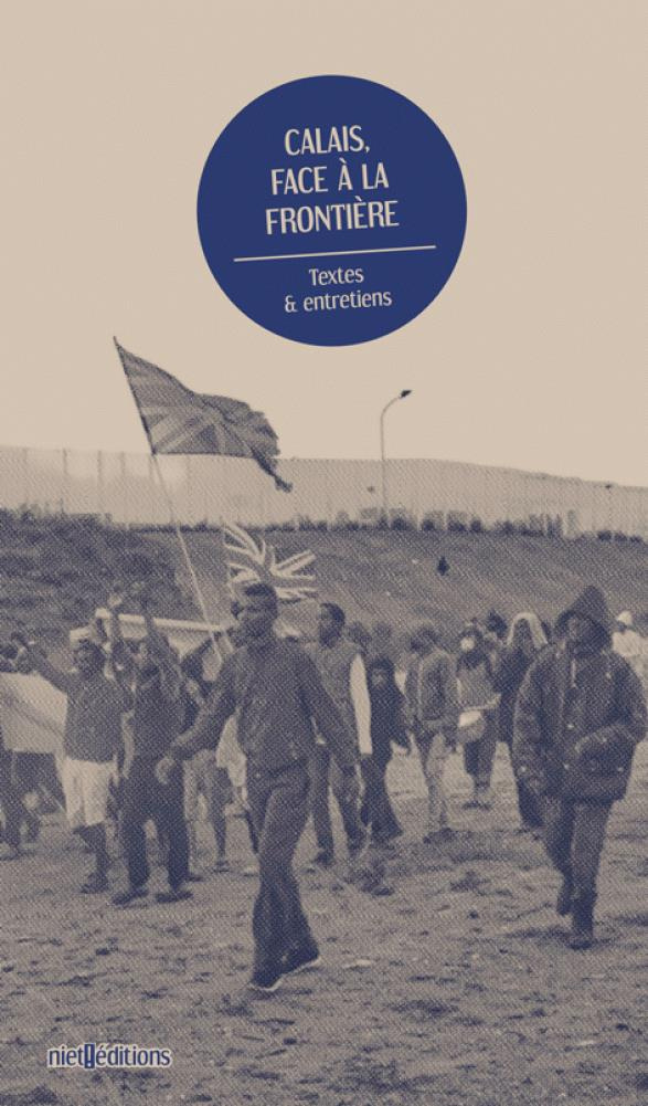 calais-face-a-la-frontiere-textes-entretiens_0