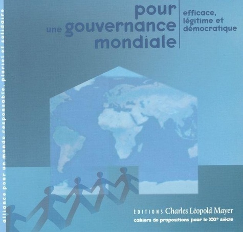calame-pierre-pour-une-gouvernance-mondiale-efficace-legitime-et-democratique_0