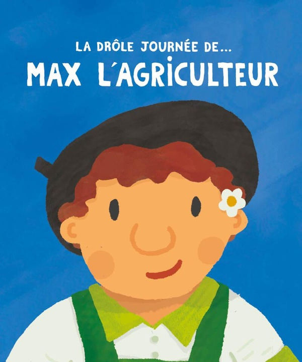 calla-adrien-la-drole-journee-de-max-l-agriculteur_0