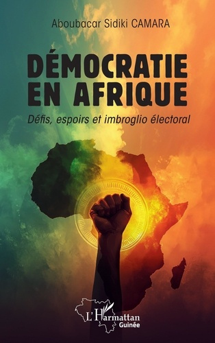 camara-aboubacar-sidiki-democratie-en-afrique-defis-espoirs-et-imbroglio-electoral_0