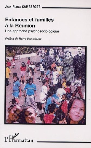 cambefort-jean-pierre-enfances-et-familles-a-la-reunion-une-approche-psychosociologique_0
