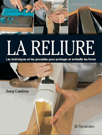 cambras-josep-la-reliure-les-techniques-et-les-procedes-pour-proteger-et-embellir-les-livres_0