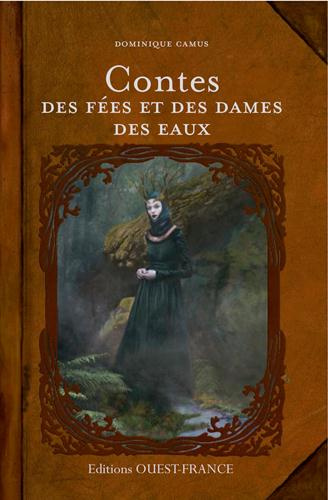 camus-dominique-contes-des-fees-et-des-dames-des-eaux_0