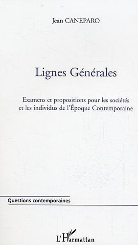caneparo-jean-lignes-generales-examens-et-propositions-pour-les-societes-et-les-individus-de-l-epoque-contemporai_0