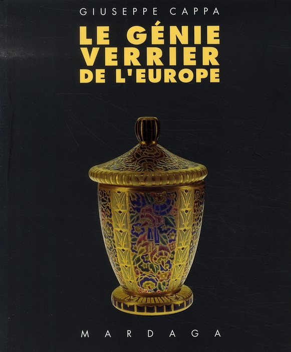 cappa-giuseppe-le-genie-verrier-de-l-europe-temoignages-de-l-historicisme-a-la-modernite-1840-1998-2eme-edition_0