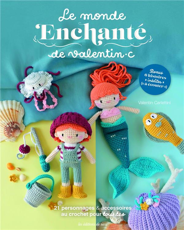 carlettini-valentin-le-monde-enchante-de-valentin-c-21-personnages-accessoires-au-crochet-pour-tous-tes_0