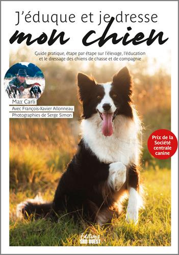 carli-max-3b-allonneau-francois-xavier-3b-simon-serg-j-eduque-et-je-dresse-mon-chien-elevage-education-dressage-guide-pratique-etape-par-etape-chie_0