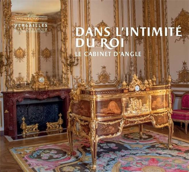 carlier-yves-3b-bidault-geraldine-3b-didier-frederic-dans-l-intimite-du-roi-le-cabinet-d-angle_0
