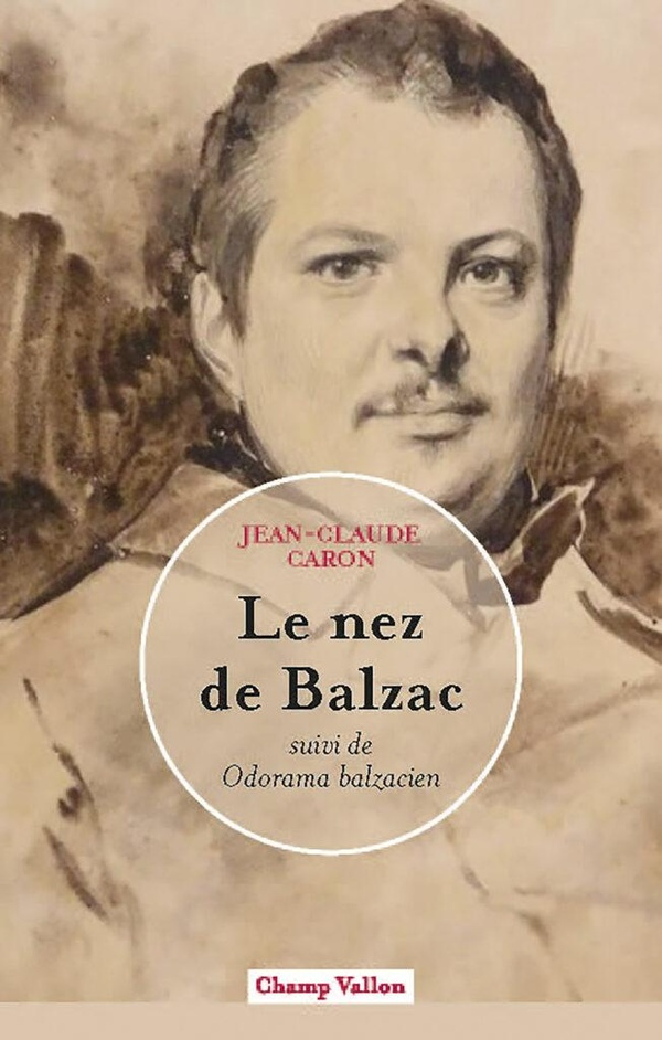 caron-jean-claude-le-nez-de-balzac-suivi-de-odorama-balzacien_0