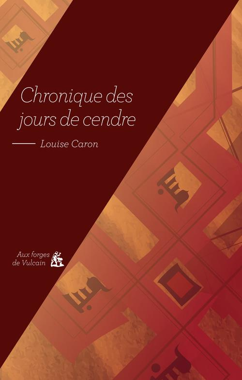 caron-louise-chronique-des-jours-de-cendre_0