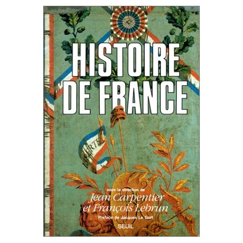 carpentier-jean-3b-lebrun-francois-3b-le-goff-jacque-histoire-de-france_0
