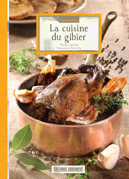 carrere-michel-3b-blan-patrick-3b-lafitte-martine-3b-la-cuisine-du-gibier_0