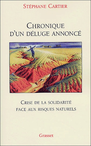 cartier-stephane-chronique-d-un-deluge-annonce-crise-de-la-solidarite-face-aux-risques-naturels_0
