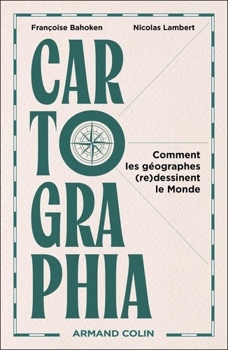 cartographia-comment-les-geographes-re-dessinent-le-monde_0