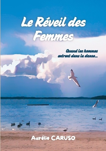 caruso-aurelie-reveil-femmes-quand-les-hommes-entrent-dans_0