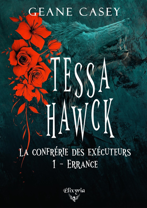 casey-geane-tessa-hawck-la-confrerie-des-executeurs-1-errance_0