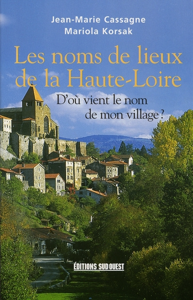 cassagne-jean-marie-3b-korsak-mariola-les-noms-de-lieux-de-la-haute-loire-d-ou-vient-le-nom-de-mon-village_0
