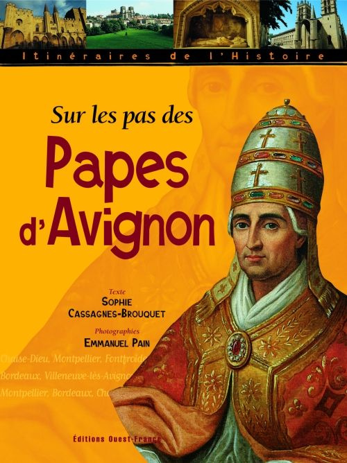 cassagnes-brouquet-sophie-3b-pain-emmanuel-sur-les-pas-des-papes-d-avignon_0