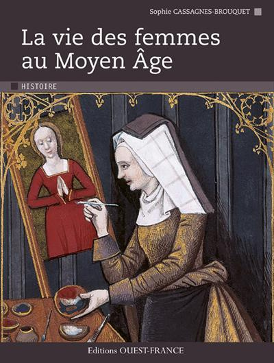 cassagnes-brouquet-sophie-vie-des-femmes-au-moyen-age_0