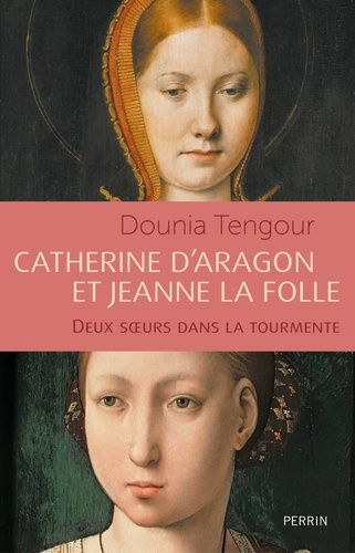 catherine-d-aragon-et-jeanne-la-folle-les-soeurs-catholiques_0