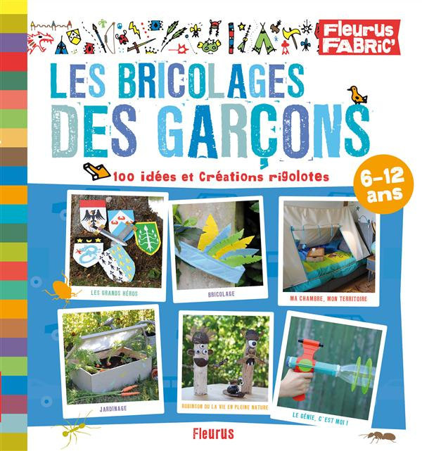 cauquetoux-denis-3boginski-julie-les-bricolages-des-garcons-6-12-ans_0