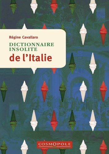 cavallaro-regine-dictionnaire-insolite-de-l-italie_0