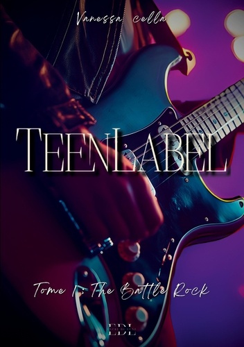 cella-vanessa-3b-encre-de-lune-editions-teen-label-tome-1-battle-rock_0