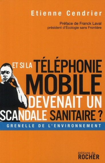 cendrier-etienne-3b-laval-franck-et-si-la-telephonie-mobile-devenait-un-scandale-sanitaire_0