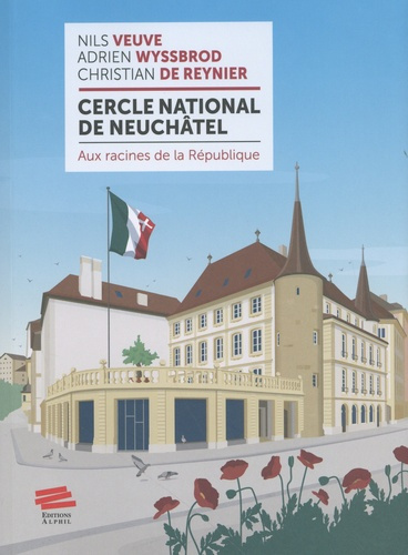 cercle-national-de-neuchatel-aux-racines-de-la-republique_0