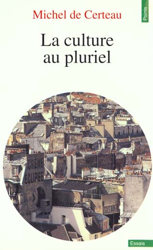 certeau-michel-de-la-culture-au-pluriel_0