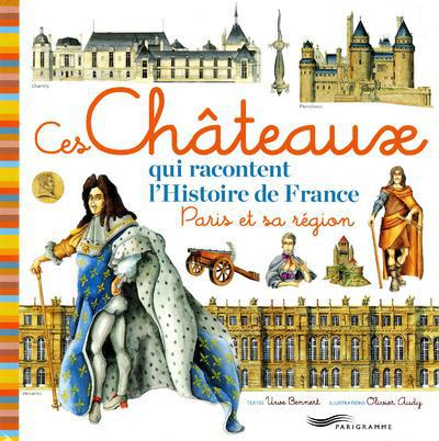 ces-chateaux-qui-racontent-l-histoire-de-france-paris-et-sa-region_0