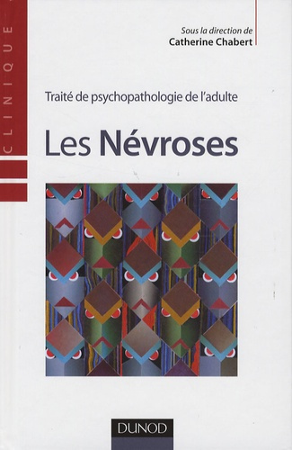 chabert-catherine-collectif-les-nevroses-traite-de-psychopathologie-de-l-adulte_0