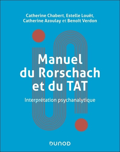 chabert-catherine-louet-estelle-azoulay-cather-manuel-du-rorschach-et-du-tat-interpretation-psychanalytique_0